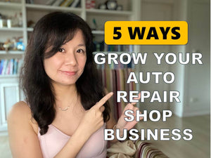 How to Grow your Auto Repair Shop Business-5 Ways you must use NOW