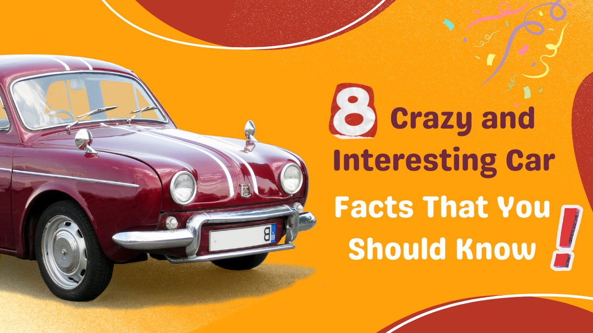 8 Crazy and Interesting Car Facts That You Should Know | Hacks to incr ...
