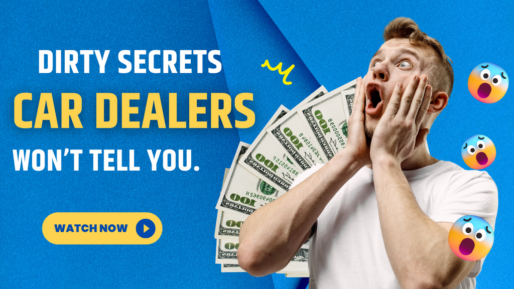 Dirty Secrets that car dealers won’t tell you