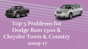 Top 5 Problems for Dodge Ram 1500 & Chrysler Town & Country 2009-17