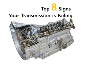 Top 8 Signs to Tell Your Transmission System is Failing