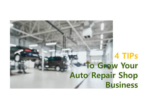 How to grow your auto repair shop business- My 4 Tips