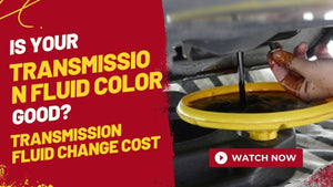 Is Your Transmission fluid Color Good? When Transmission fluid Change Cost Can Be Lower?